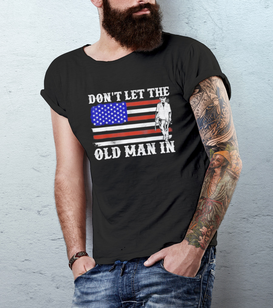 Don't Let The Old Man In American Flag Cowboy T-Shirt