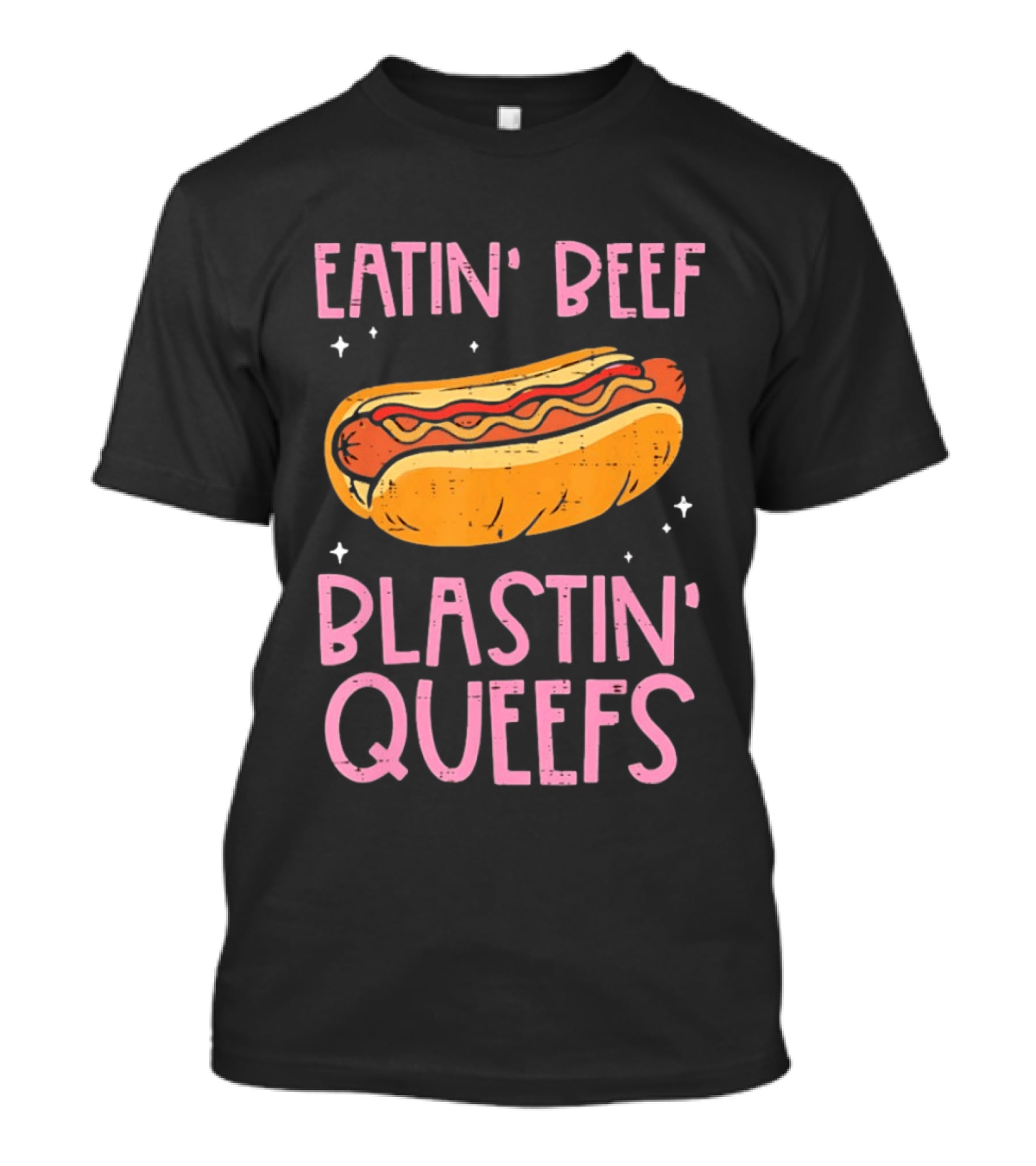 Eatin' Beef Blastin' Queefs Hot Dog Fun Humor T-Shirt