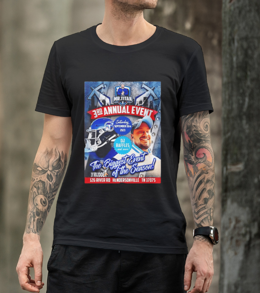 Mr Titan 3rd Annual Event 2023 September 16th DJ Raffles Titans Hendersonville T-Shirt