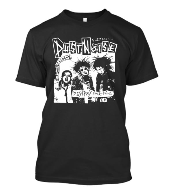 Fuzzz Dustnoise Aargh 2 Destroy Everything EP Punk Rock T-Shirt