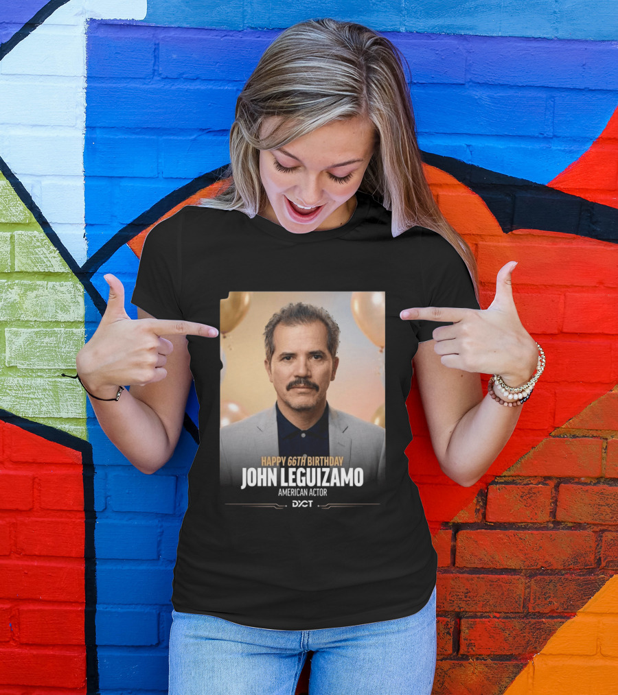 Happy 66th Birthday John Leguizamo American Actor T-Shirt