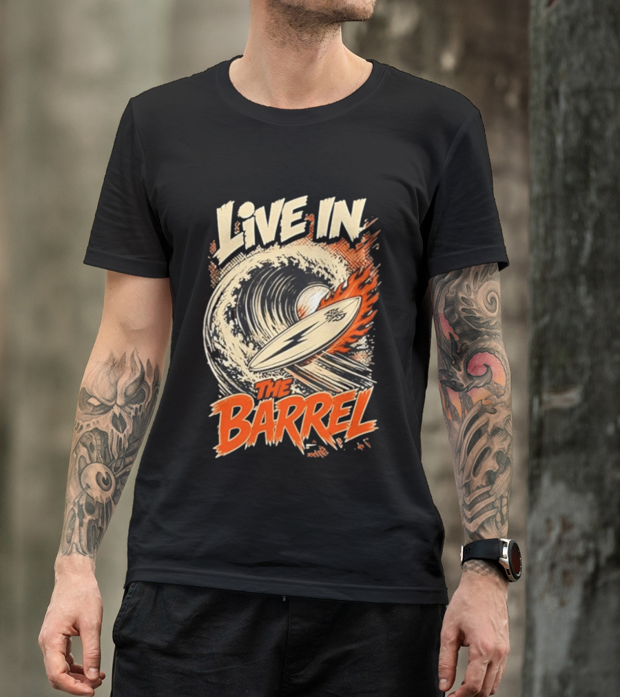 Live In The Barrel Flaming Surfboard Surf T-Shirt