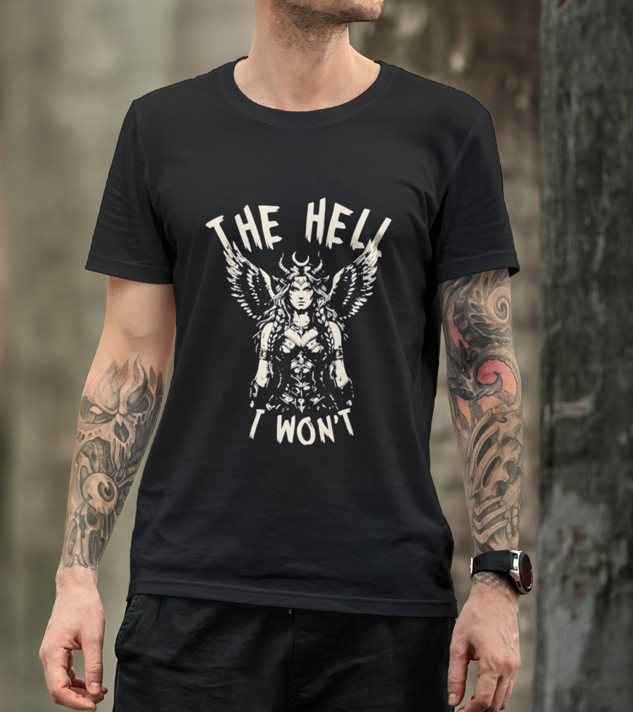 The Hell I Won't Winged Demon Warrior Woman Horned Crescent Moon Wings T-Shirt
