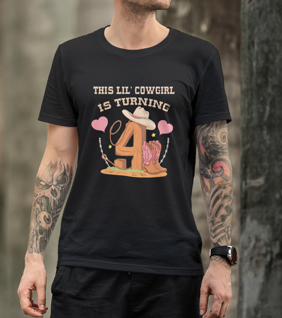 This Lil' Cowgirl Is Turning 4 Birthday Outfit Cowboy Hat Boots Hearts T-Shirt