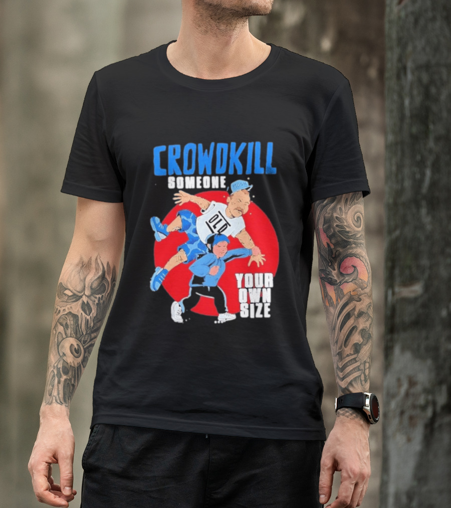 Crowdkill Someone Your Own Size Mosh Hardcore Old School Cartoon Fight T-Shirt
