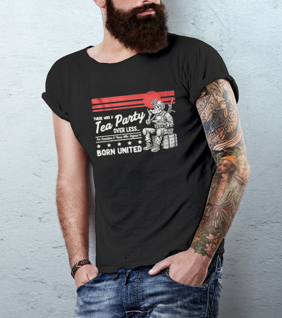 Skeleton Soldier Tea Party For Freedom Born United T-Shirt