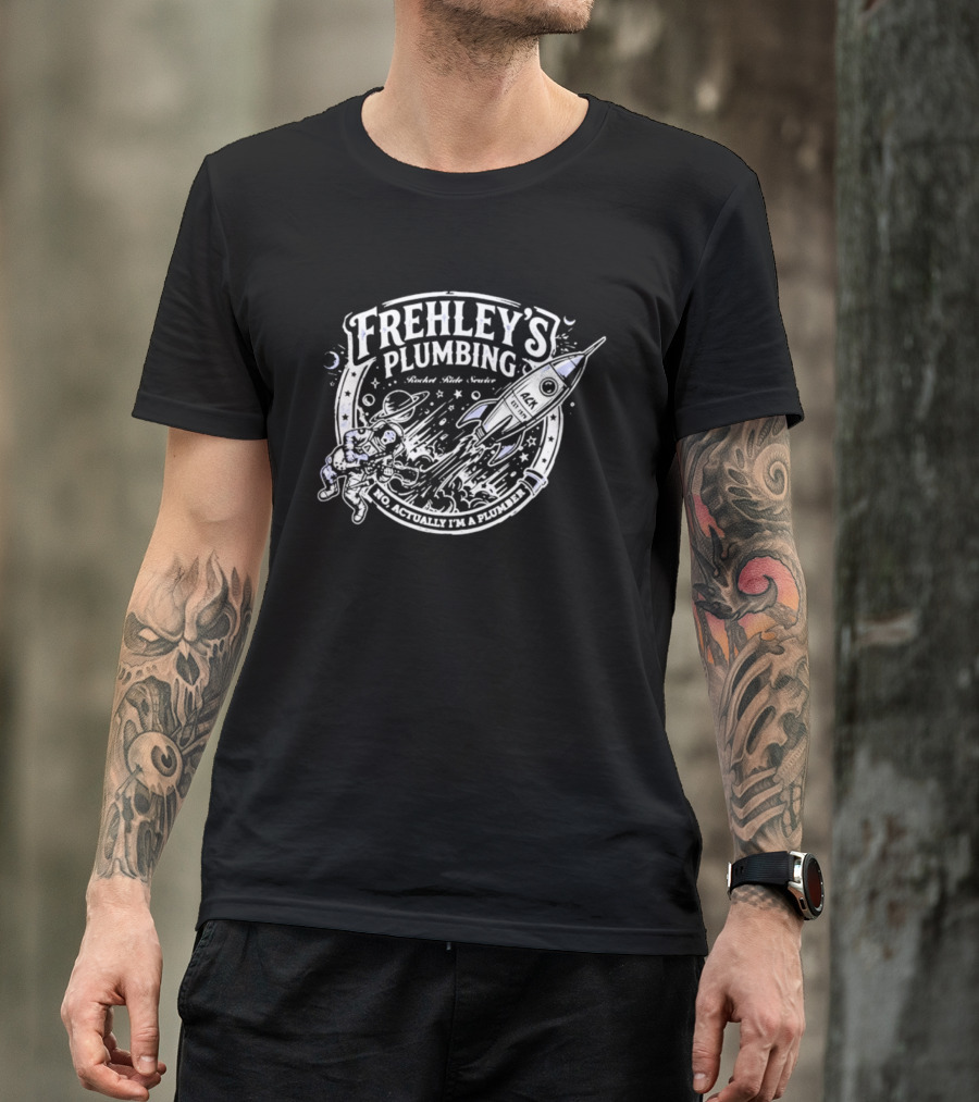 Frehley's Plumbing Rocket Ride Service No Actually I'm A Plumber Retro Space T-Shirt
