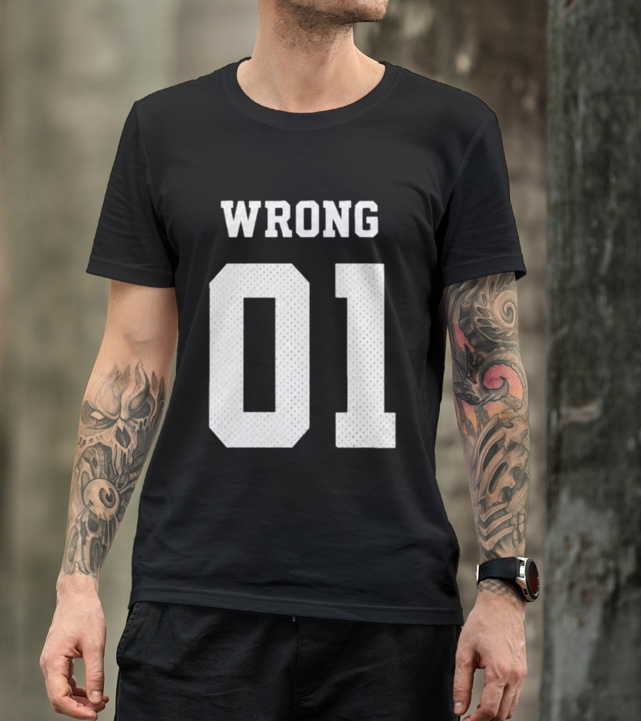 Gideonal Store Wrong 01 Jersey T-Shirt
