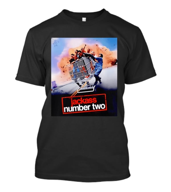 Jackass Number Two Movie Cast In Shopping Cart Action Scene Explosion T-Shirt