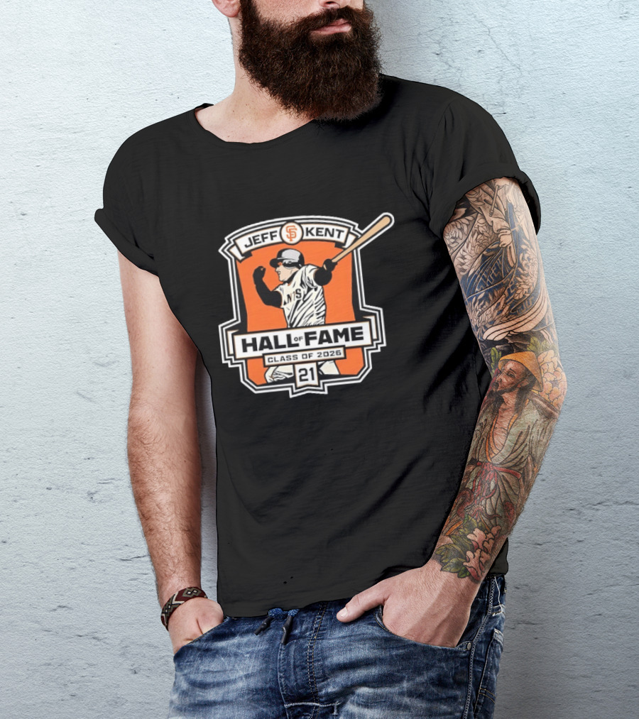 Jeff Kent San Francisco Giants Hall Of Fame Class Of 2026 Number 21 Baseball T-Shirt
