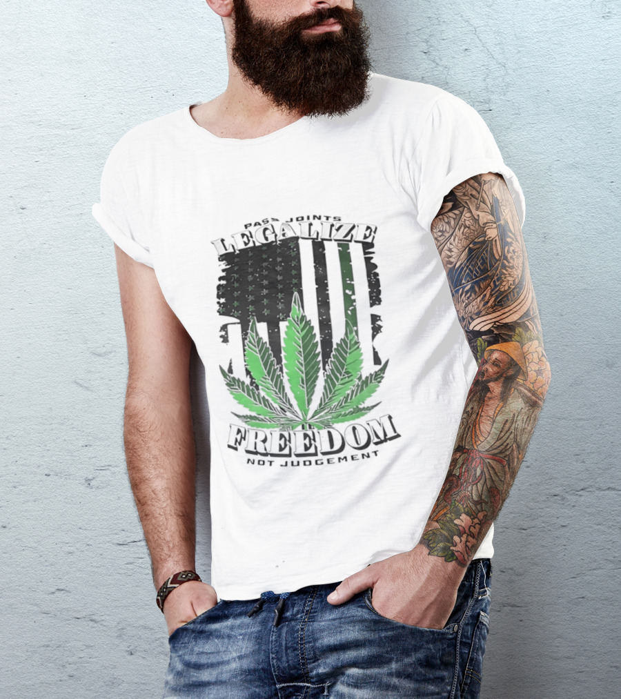 Legalize Freedom Pass Joints Not Judgment Marijuana Cannabis American Flag Leaf T-Shirt