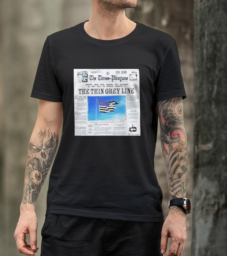 The Times Picayune Fifth Edition The Thin Grey Line American Flag T-Shirt
