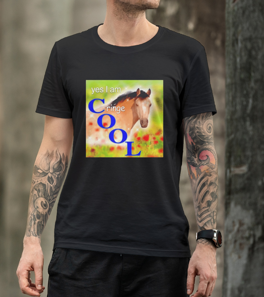 Yes I Am Cringe Cool Horse Meme Poppy Field T-Shirt