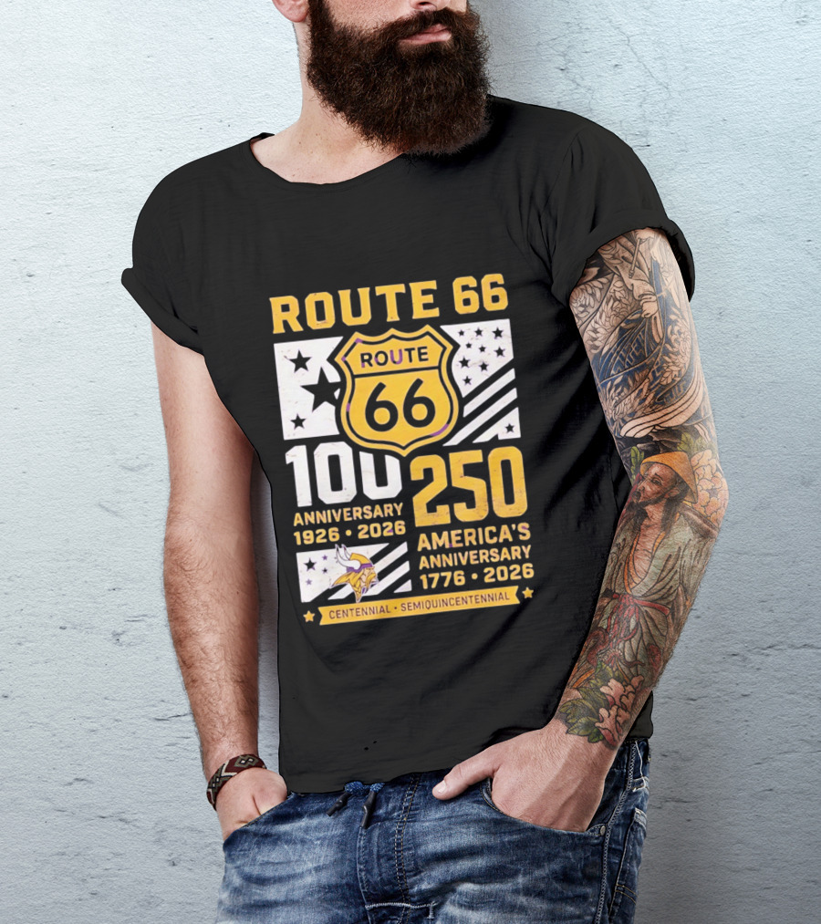 Route 66 Centennial 100th Anniversary 1926 2026 And America's 250th Anniversary 1776 2026 Minnesota Vikings T-Shirt