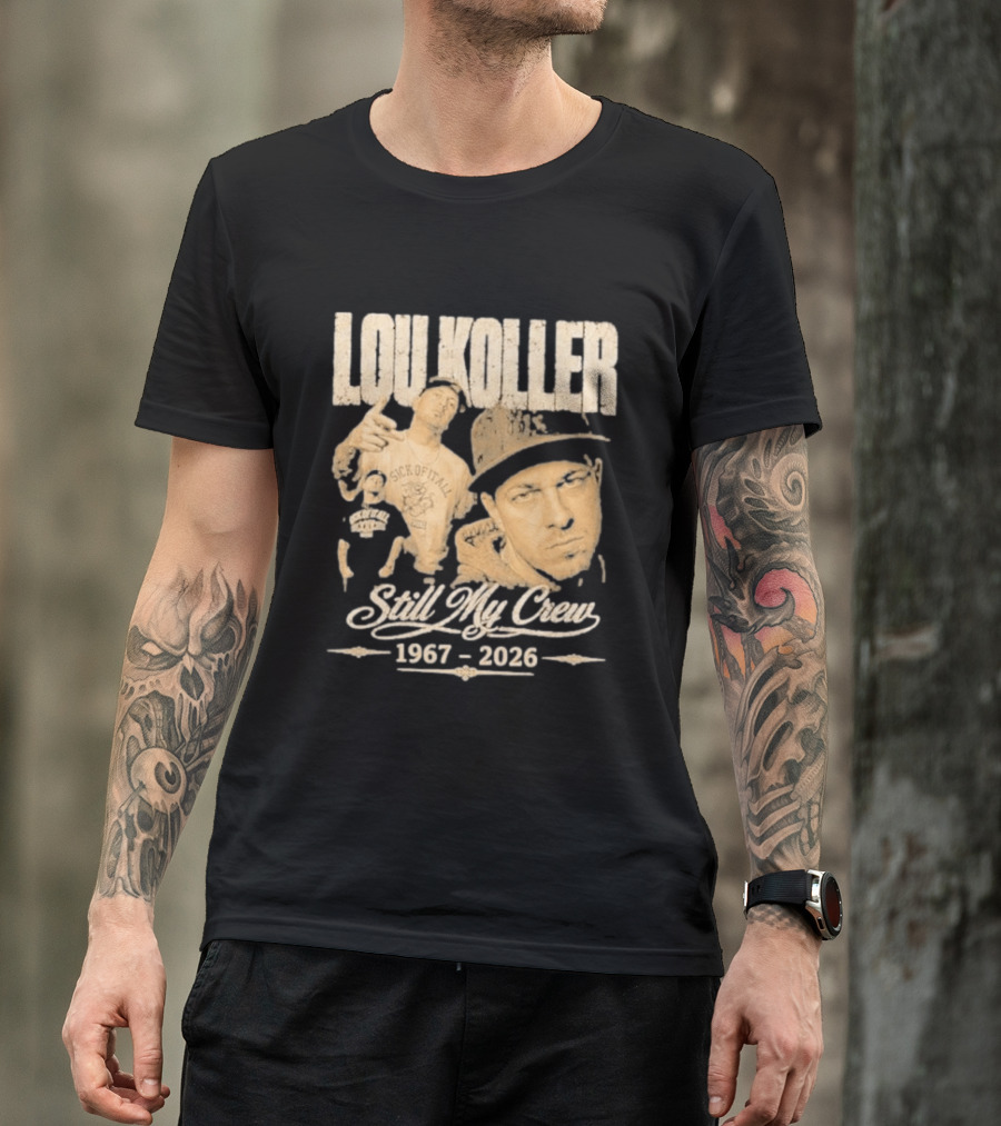 Lou Koller 1967 2026 Still My Crew T-Shirt