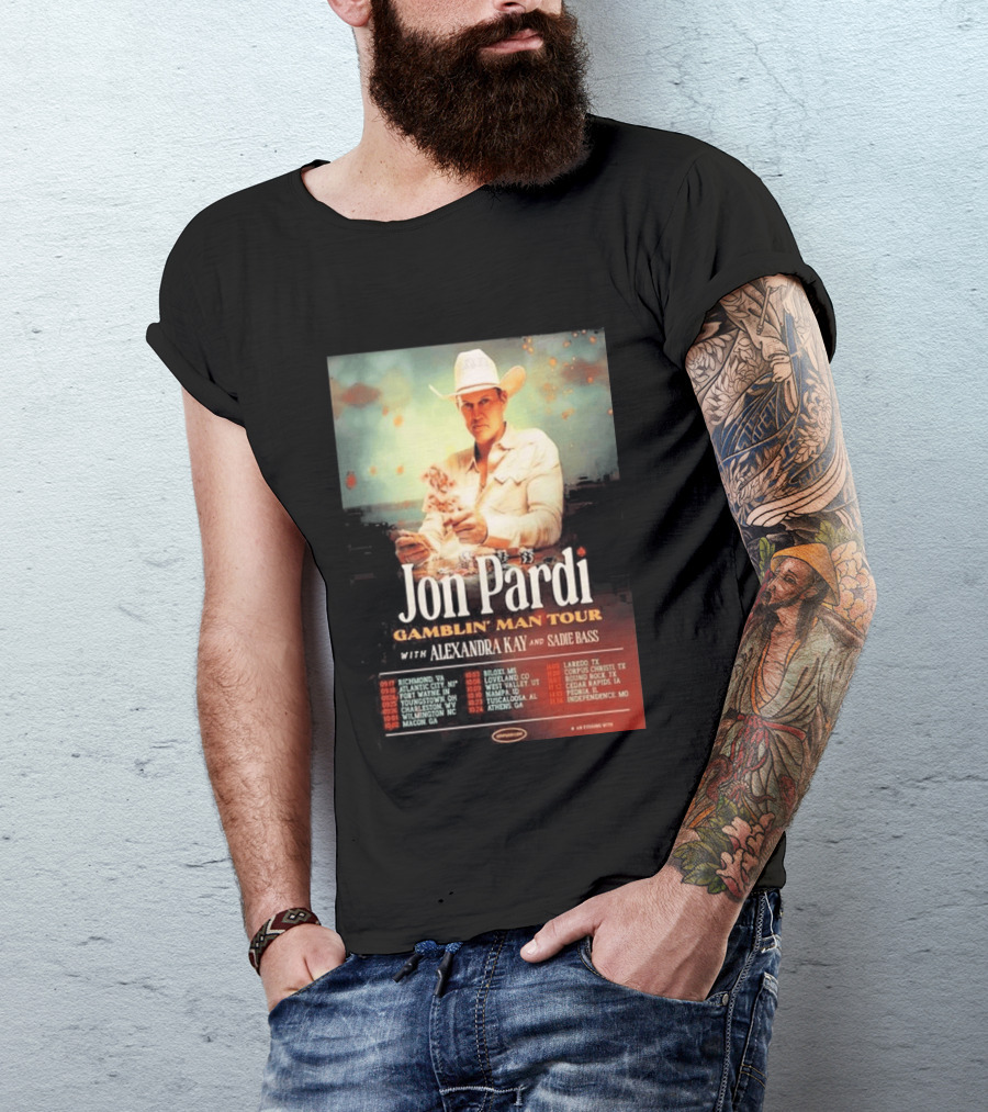 Jon Pardi Gamblin' Man Tour 2026 Featuring Alexandra Kay And Sadie Bass Tour Dates T-Shirt