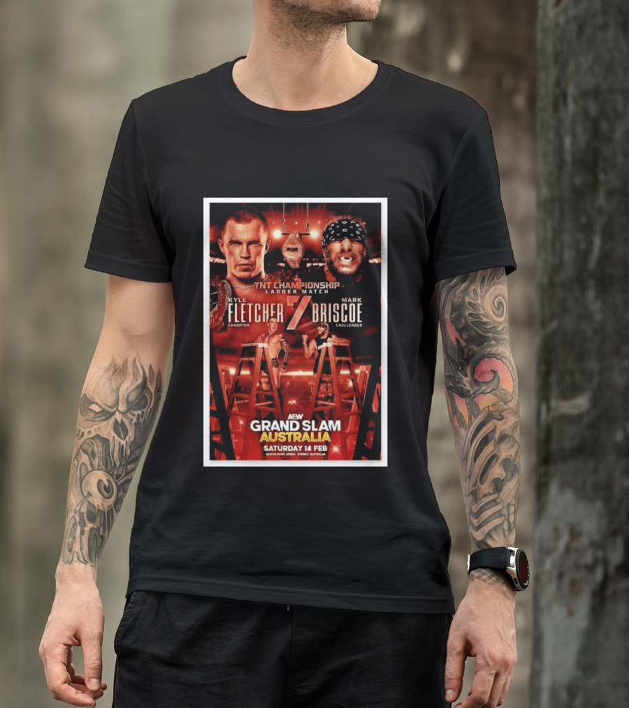 AEW Grand Slam Australia 2026 TNT Championship Ladder Match Kyle Fletcher Vs Mark Briscoe T-Shirt