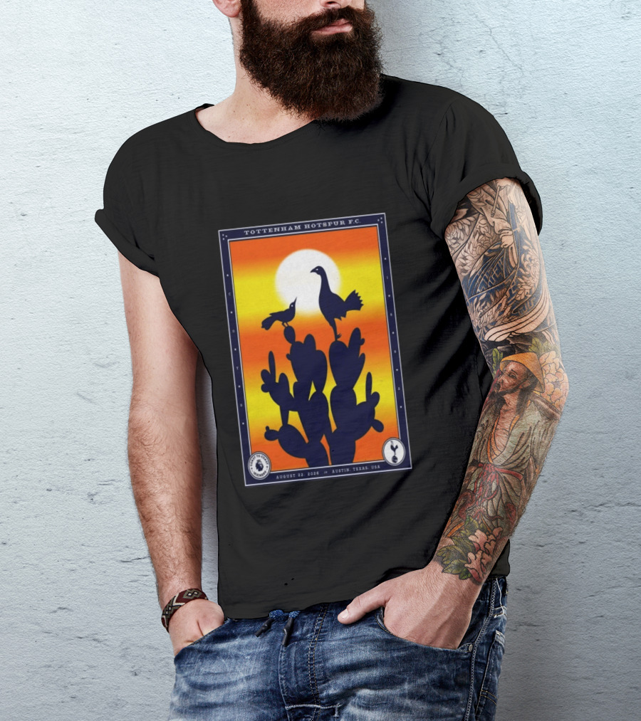 Tottenham Hotspur F.C. Austin Texas August 22 2026 Cactus Silhouette Sunset T-Shirt