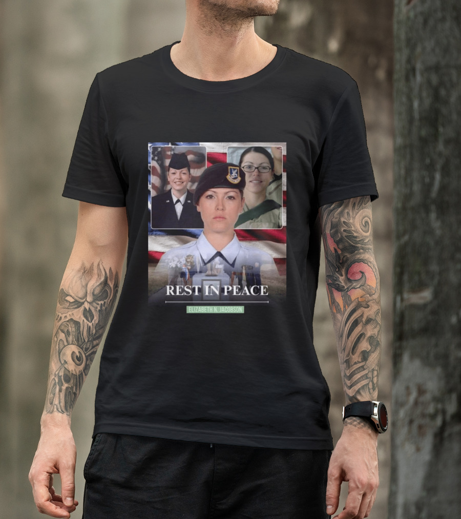 Rest In Peace Elizabeth N. Jacobson Military T-Shirt