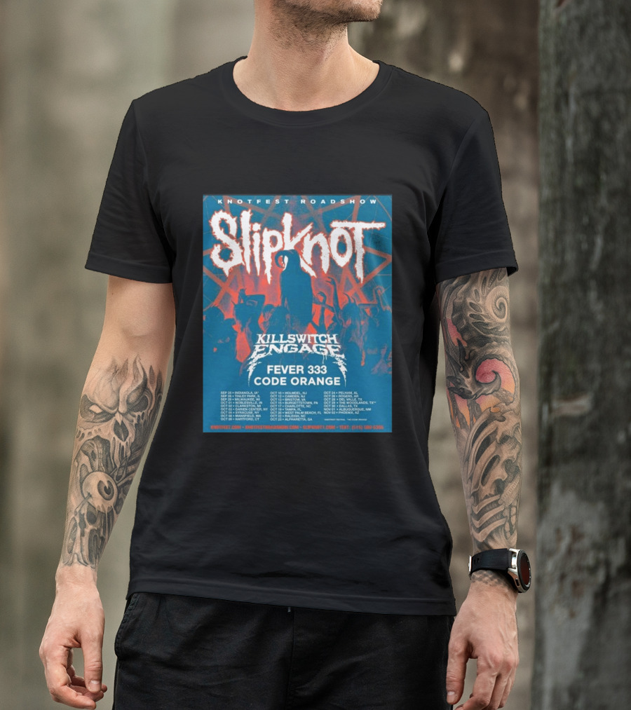 Knotfest Roadshow Slipknot Killswitch Engage Fever 333 Code Orange Tour Dates T-Shirt