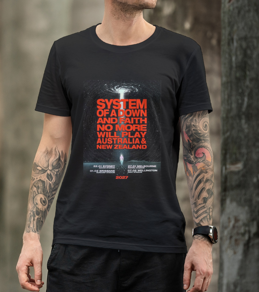 System Of A Down And Faith No More Will Play Australia & New Zealand Tour 2027 Sydney Melbourne Brisbane Wellington T-Shirt