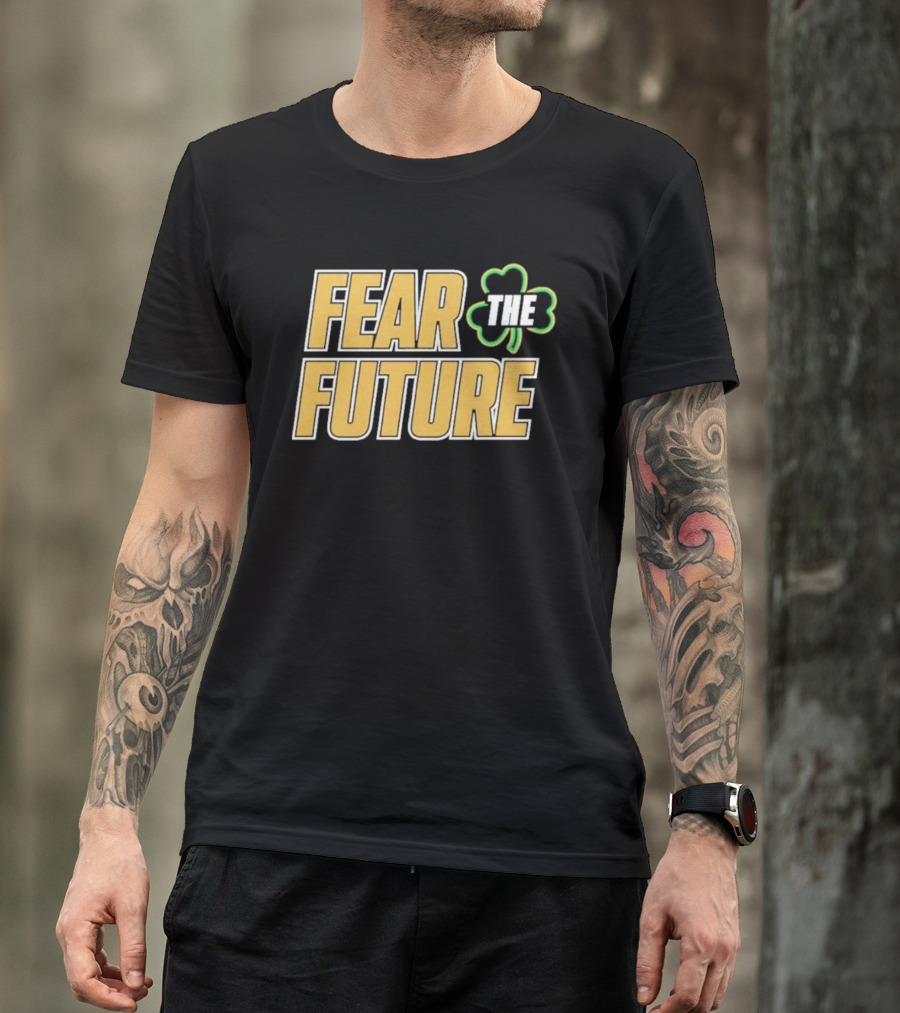 Fear The Future Notre Dame Fighting Irish Football 2026 T-Shirt