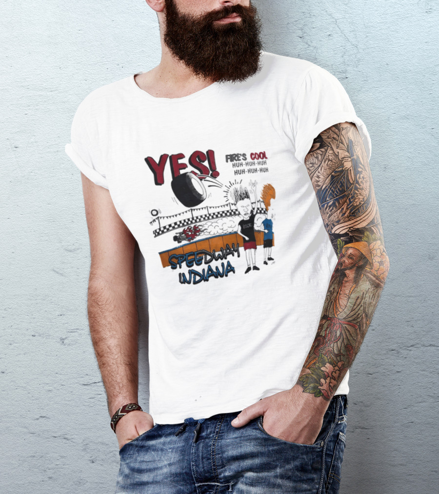 YES Beavis And Butt Head Speedway Indiana Fire's Cool Huh Huh Huh T-Shirt