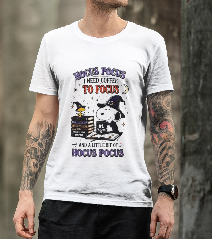 Snoopy Witch Hocus Pocus I Need Coffee To Focus No 1 Teacher Peanuts Halloween T-Shirt