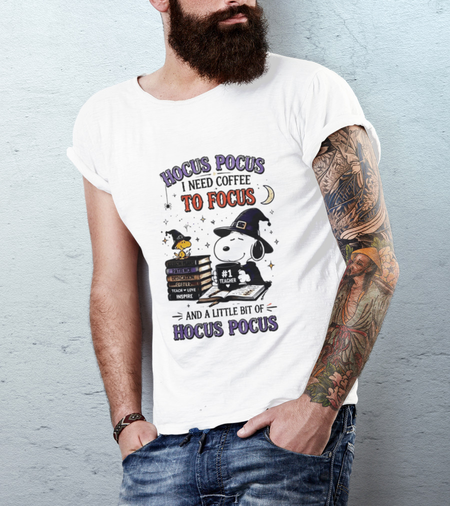 Snoopy Witch Hocus Pocus I Need Coffee To Focus No 1 Teacher Peanuts Halloween T-Shirt