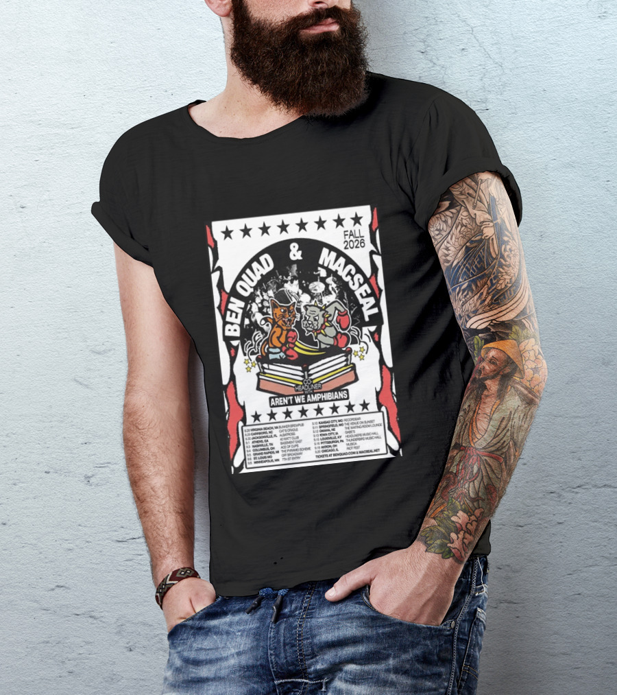 Ben Quad And Macseal Fall 2026 Tour Aren't We Amphibians Co Headliner T-Shirt