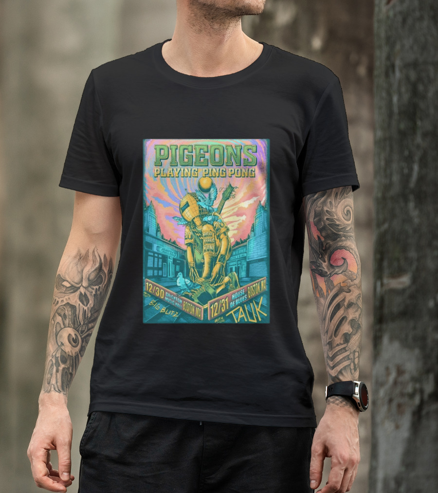Pigeons Playing Ping Pong Boston MA New Year's Eve 2026 With Tauk House Of Blues T-Shirt