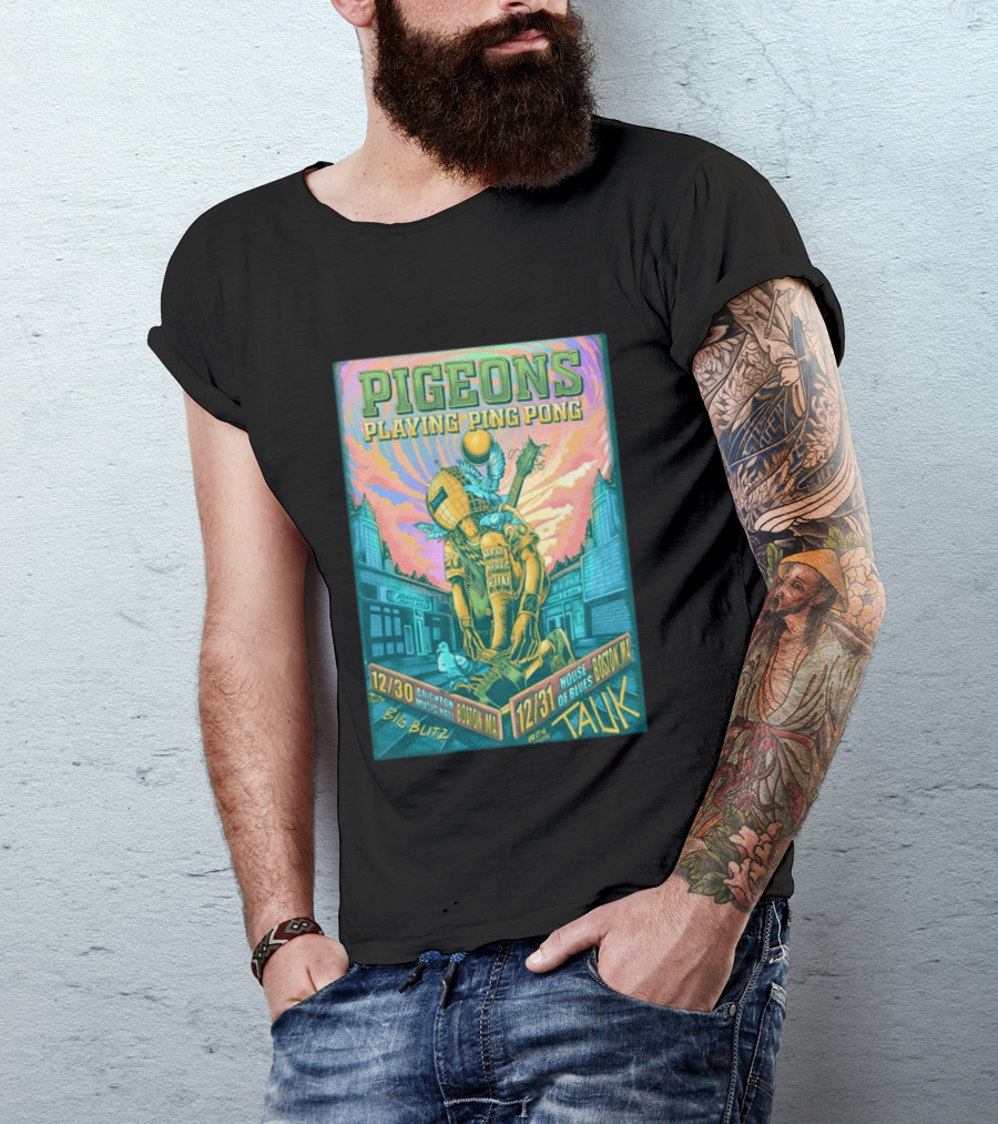 Pigeons Playing Ping Pong Boston MA New Year's Eve 2026 With Tauk House Of Blues T-Shirt
