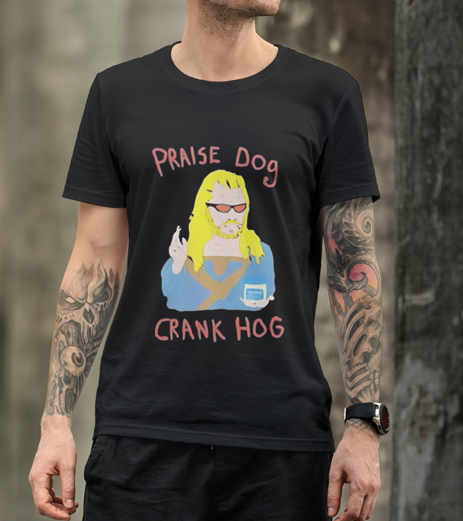 Praise Dog Crank Hog Meme Character With Sunglasses And Long Hair T-Shirt