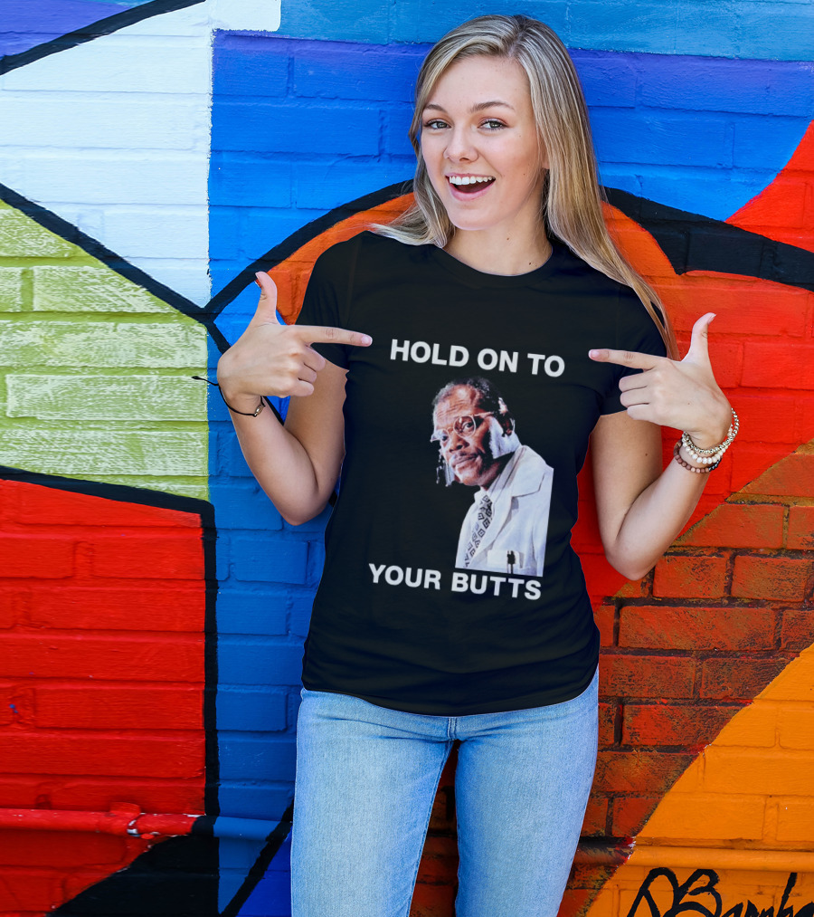 Hold On To Your Butts Jurassic Park Scene T-Shirt