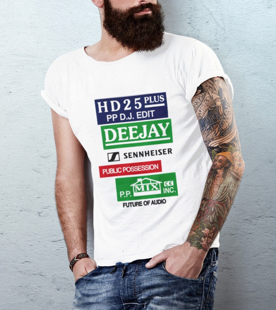 HD25 Plus PP DJ Edit Deejay Sennheiser Future Of Audio T-Shirt