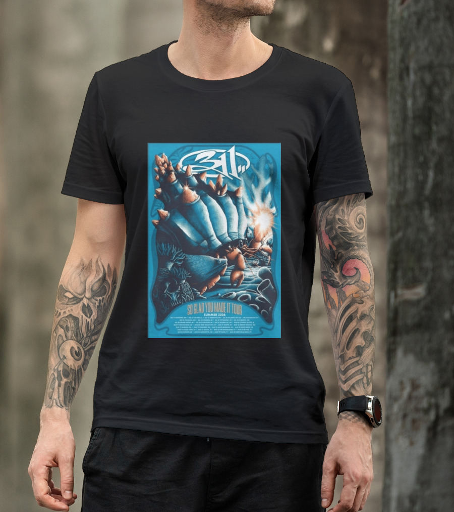 311 So Glad You Made It Tour Summer 2026 Concert Dates Locations T-Shirt