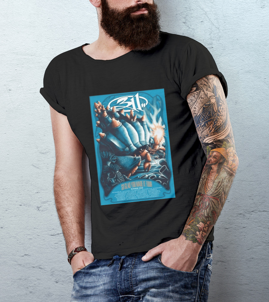 311 So Glad You Made It Tour Summer 2026 Concert Dates Locations T-Shirt