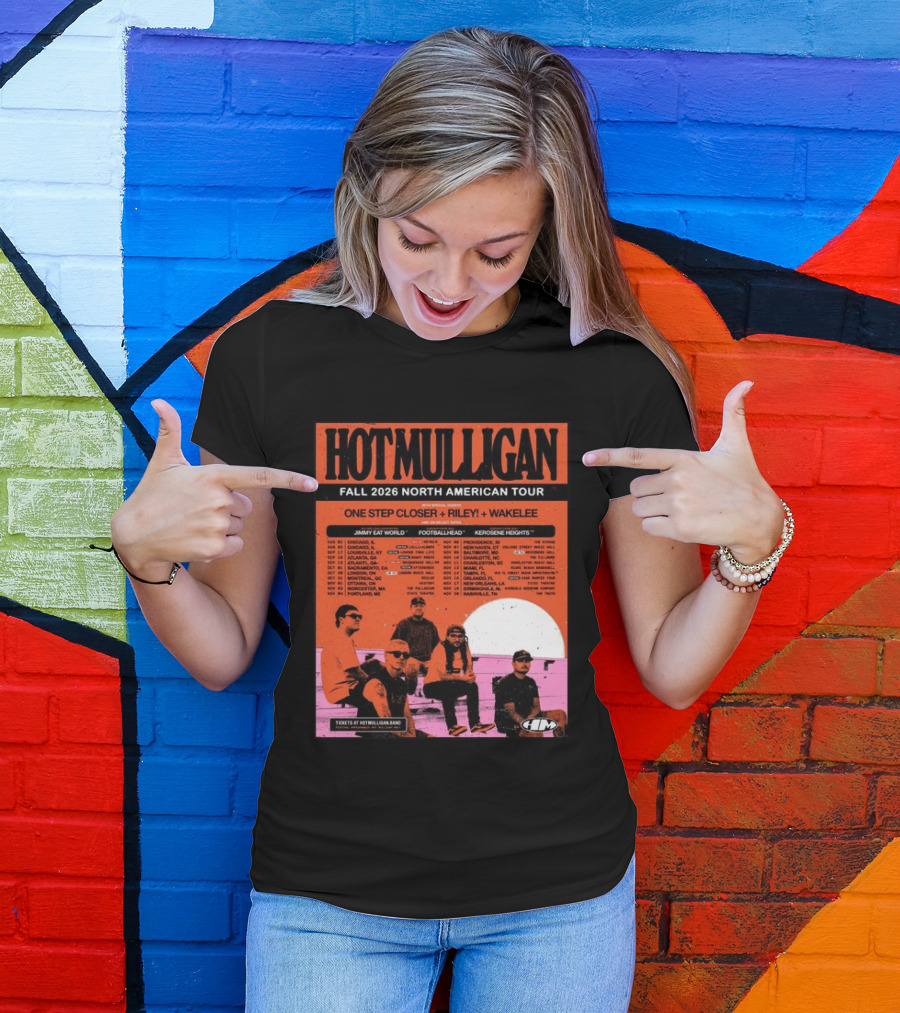 Hot Mulligan Fall 2026 Tour Dates With One Step Closer Riley Wakelee Jimmy Eat World Footballhead Kerosene Heights T-Shirt
