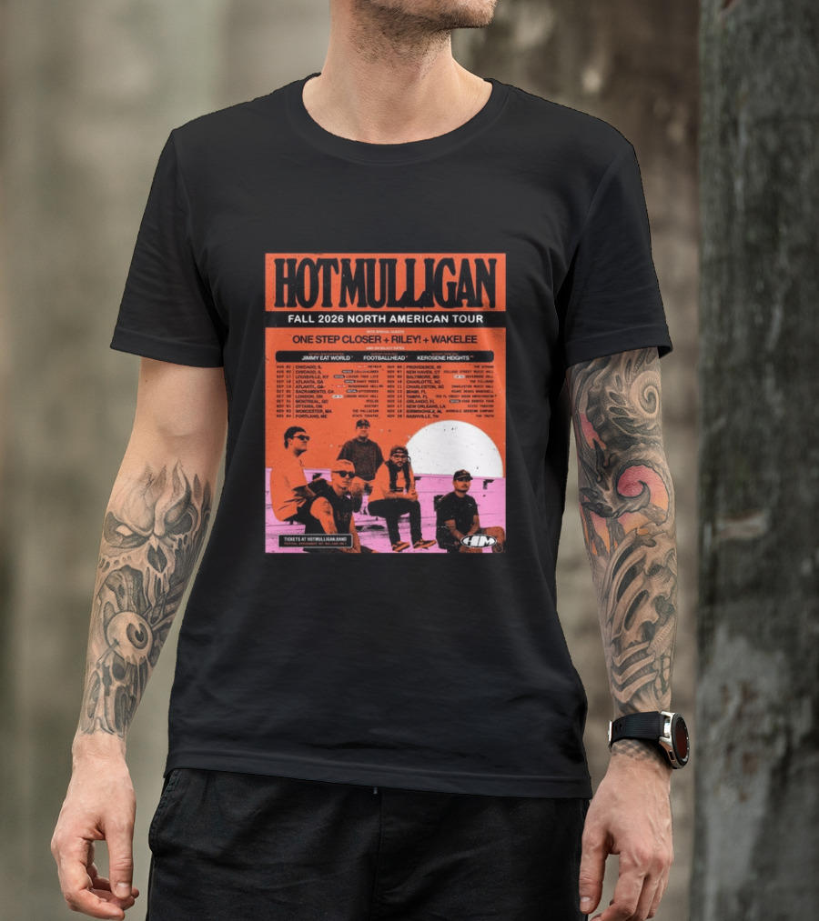 Hot Mulligan Fall 2026 Tour Dates With One Step Closer Riley Wakelee Jimmy Eat World Footballhead Kerosene Heights T-Shirt
