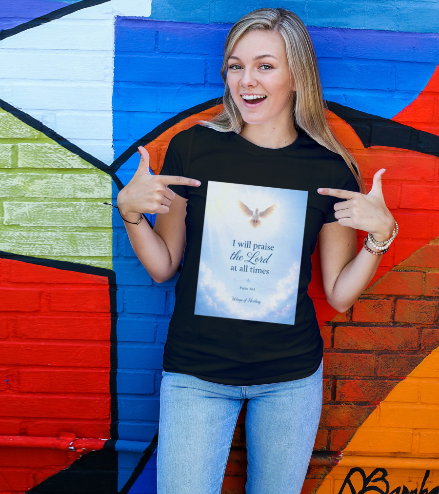 I Will Praise The Lord At All Times Psalm 34:1 Wings Of Healing Dove In Clouds T-Shirt