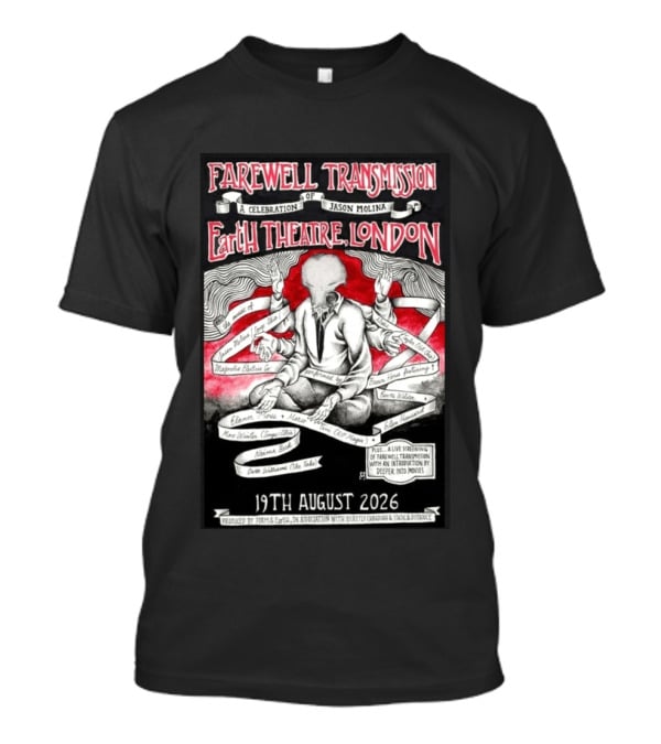 Farewell Transmission Jason Molina Celebration London Concert 2026 August 19th Earth Theatre T-Shirt