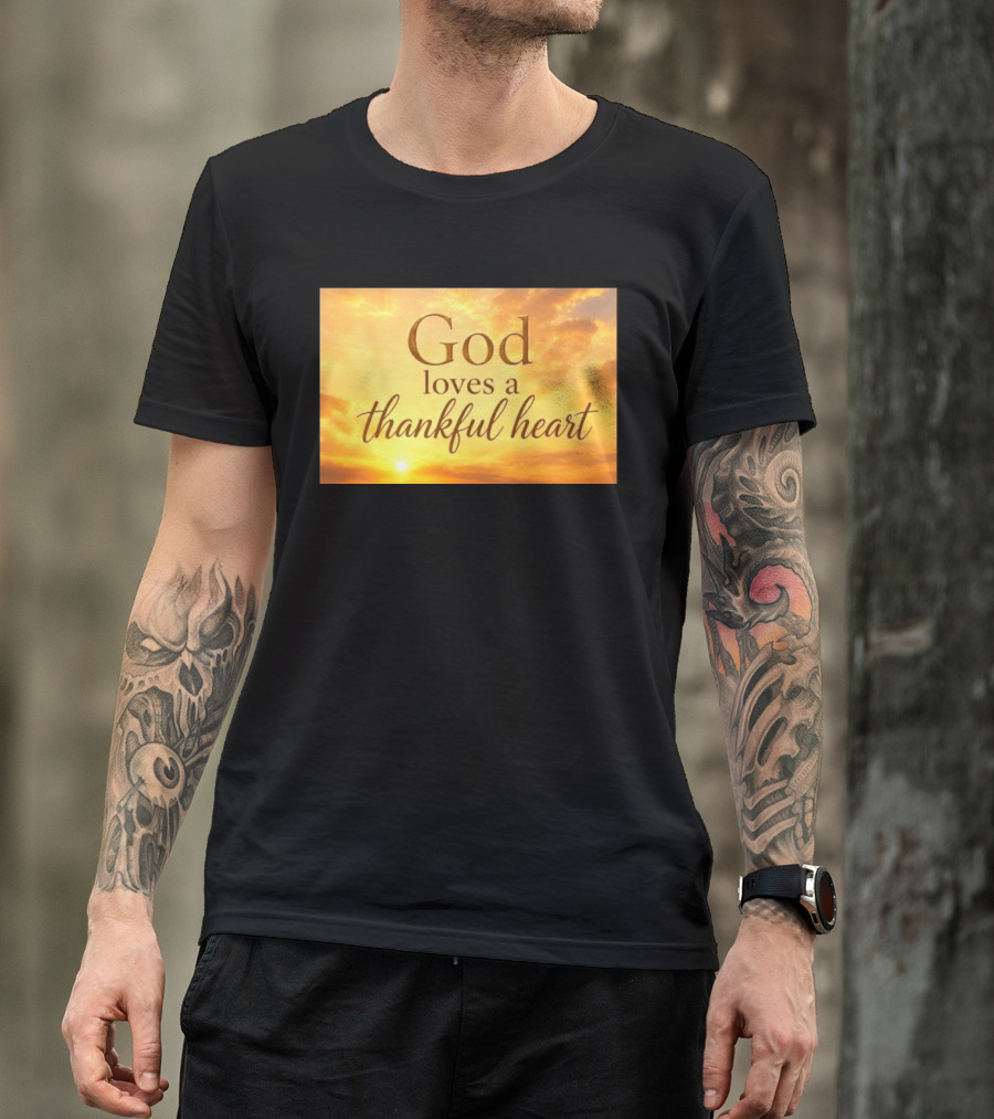 God Loves A Thankful Heart Sunlight Sky T-Shirt