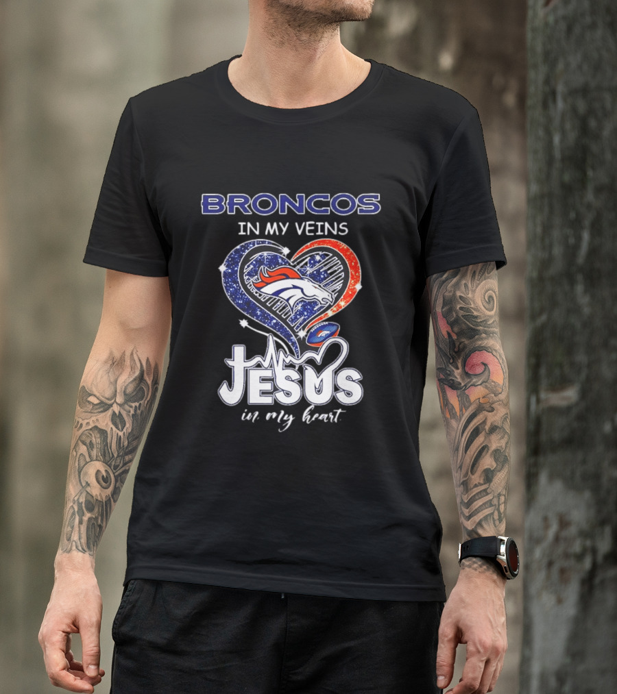 Denver Broncos In My Veins Heart Jesus In My Heart T-Shirt