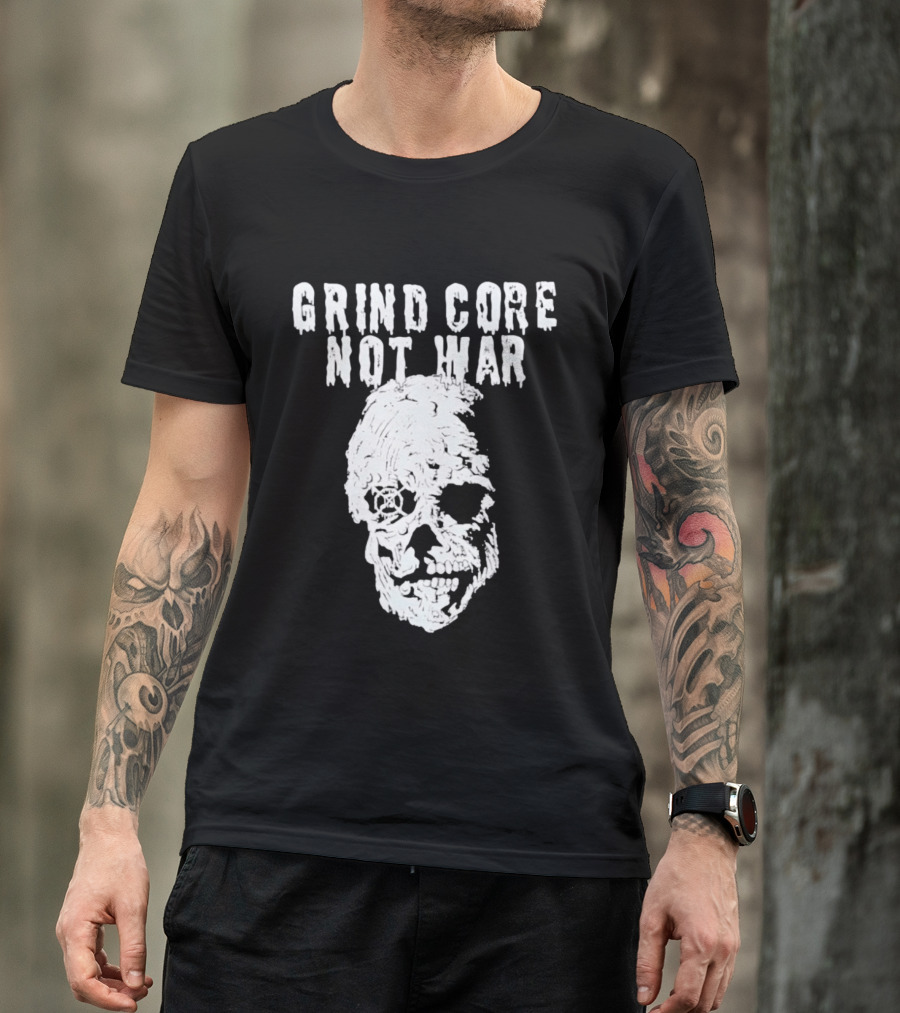 Grind Core Not War Skull T-Shirt