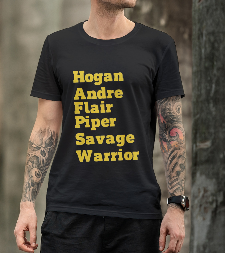 Hogan Andre Flair Piper Savage Warrior Legendary Wrestling T-Shirt