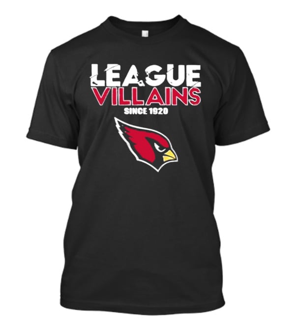 League Villains Since 1920 Arizona Cardinals T-Shirt