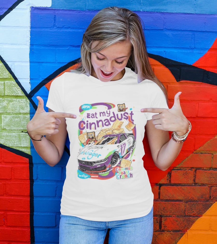 Chris Buescher Eat My Cinnadust Cinnamon Toast Crunch RFK Racing T-Shirt