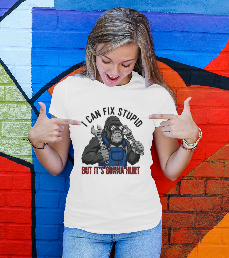I Can Fix Stupid But It's Gonna Hurt Gorilla Mechanic Wrench وrench T-Shirt