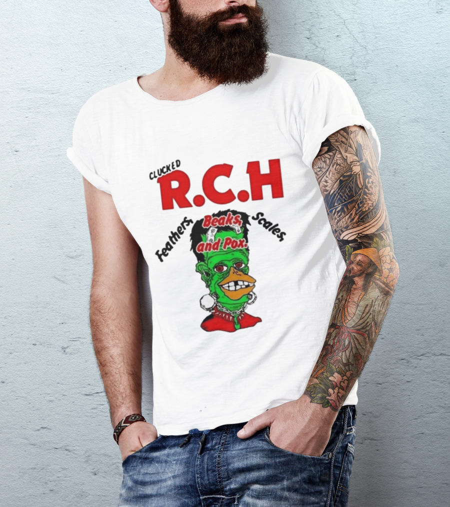 Clucked RCH Feathers Beaks Scales And Pox Green T-Shirt