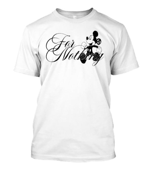 Mickey Mouse Nine Vicious For Nothing Tour 2025 For Nothing T-Shirt